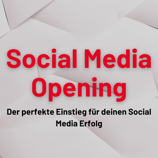 Social Media Opening Der perfekte Einstieg für deinen Social Media Erfolg